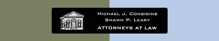 Michael J. Considine, Shawn P. Leary & Nicholas L. Parsenios  Attorneys at Law